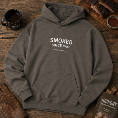 Smoked Since 6AM Hoodie