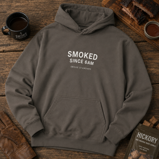 Smoked Since 6AM Hoodie