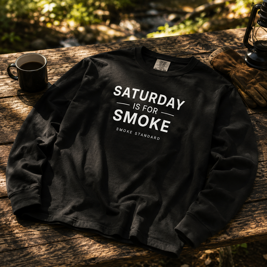 Saturday Is For Smoke Long Sleeve Tee