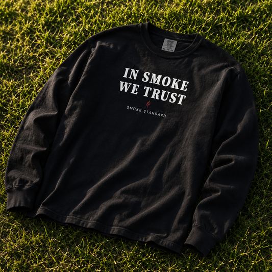 In Smoke We Trust Long Sleeve Tee